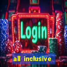 all inclusive resort casino