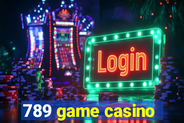 789 game casino