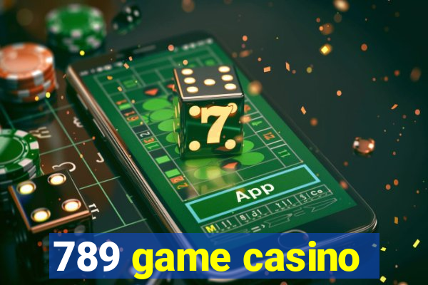 789 game casino