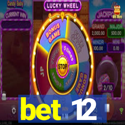 bet 12