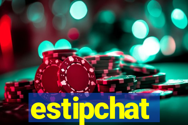 estipchat