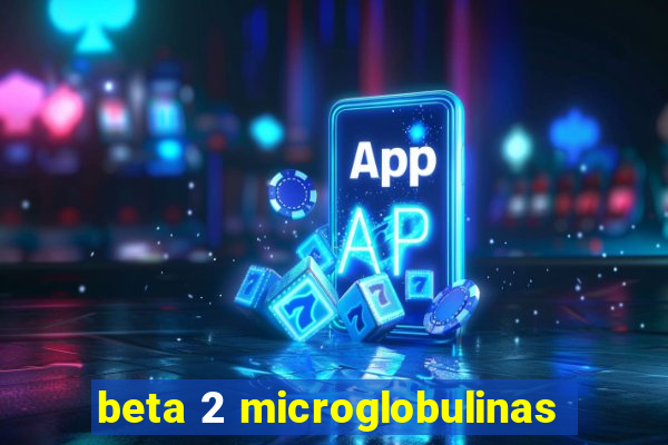 beta 2 microglobulinas