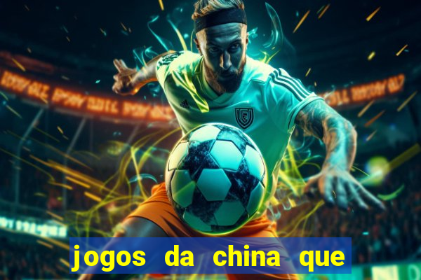 jogos da china que ganha dinheiro