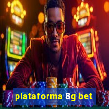 plataforma 8g bet