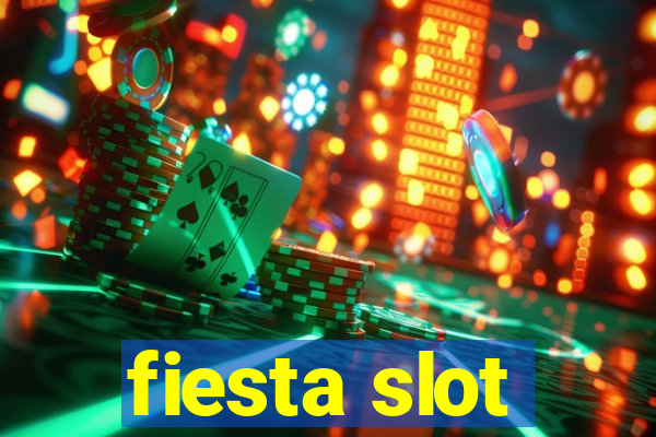 fiesta slot