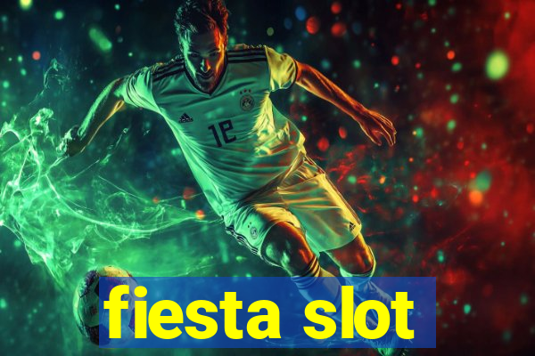 fiesta slot