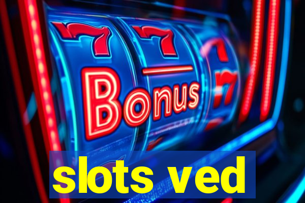 slots ved