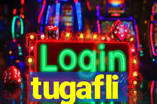 tugafli