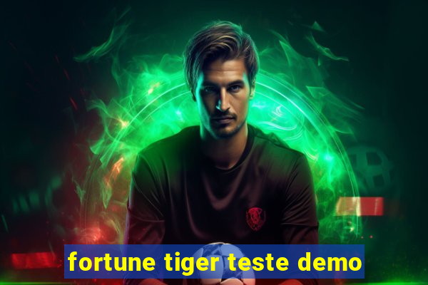 fortune tiger teste demo