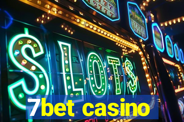 7bet casino