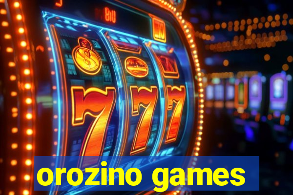 orozino games