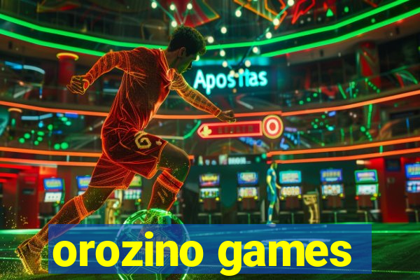 orozino games