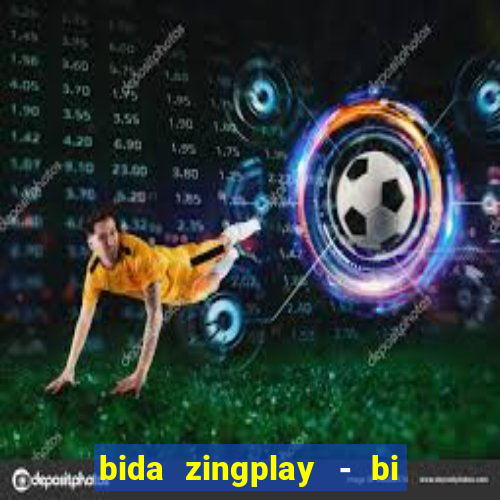 bida zingplay - bi a 8 bi