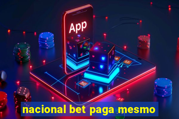 nacional bet paga mesmo