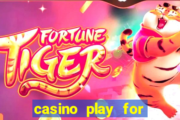 casino play for real money