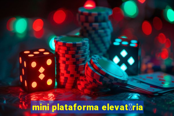 mini plataforma elevat贸ria