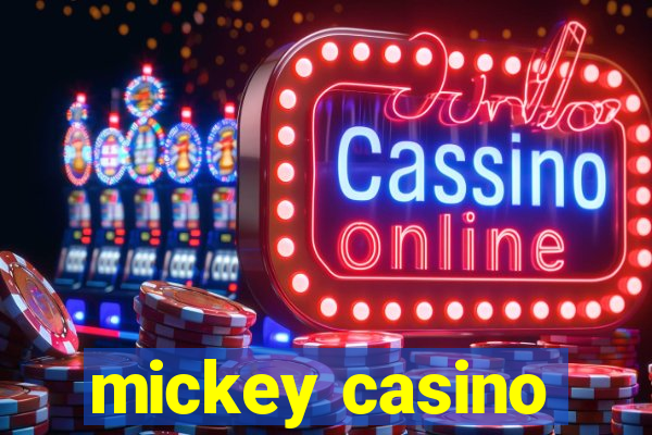 mickey casino