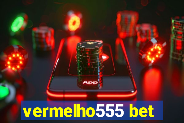 vermelho555 bet