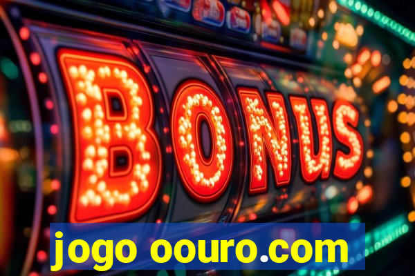 jogo oouro.com