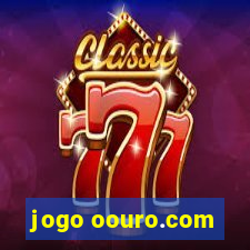 jogo oouro.com