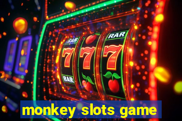 monkey slots game