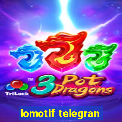 lomotif telegran