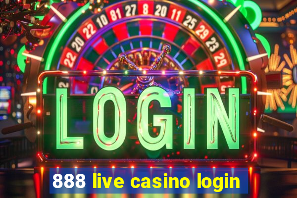 888 live casino login