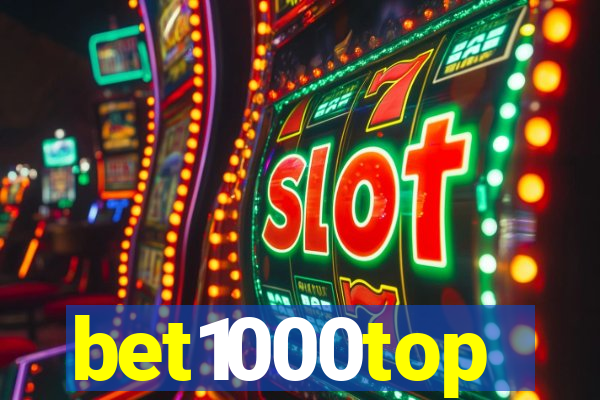 bet1000top