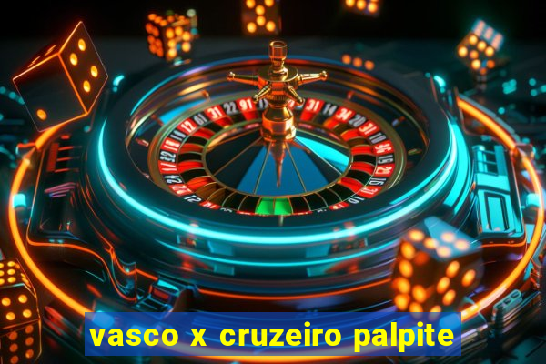 vasco x cruzeiro palpite