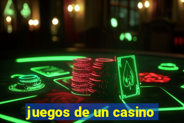 juegos de un casino