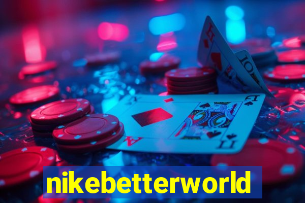 nikebetterworld.com