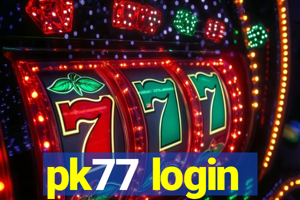 pk77 login