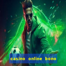 casino online bono sin deposito