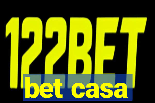 bet casa