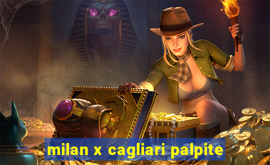 milan x cagliari palpite