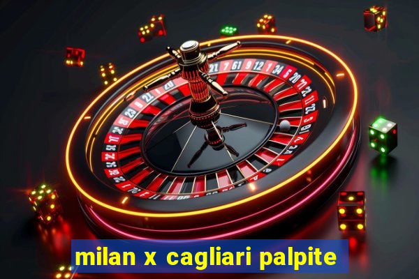 milan x cagliari palpite