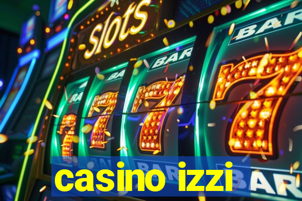 casino izzi