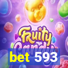 bet 593