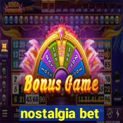 nostalgia bet