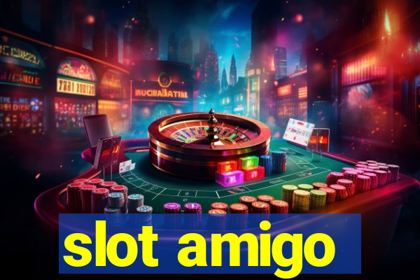 slot amigo