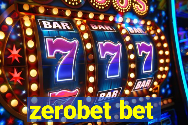 zerobet bet