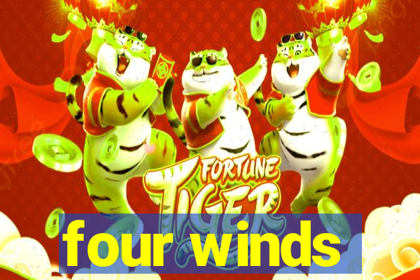 four winds