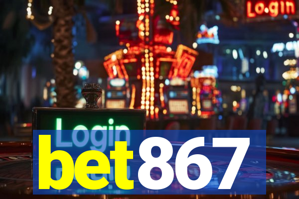 bet867