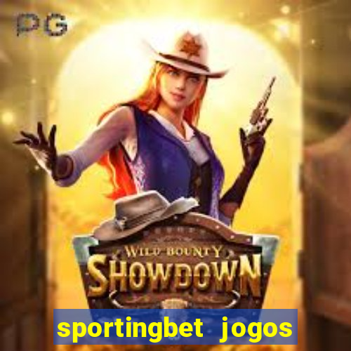 sportingbet jogos de hoje