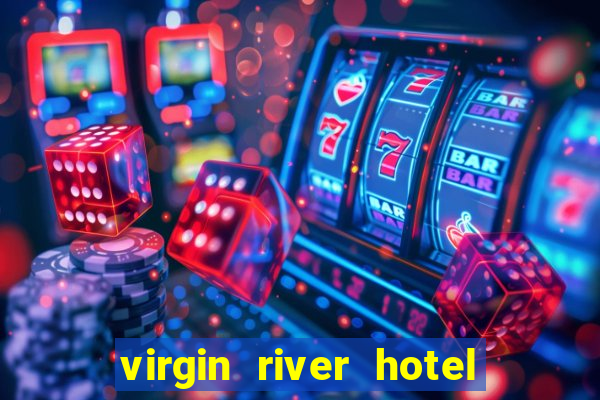 virgin river hotel casino nevada