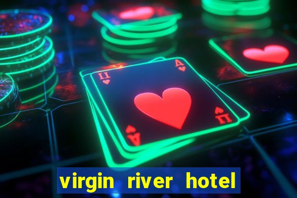 virgin river hotel casino nevada