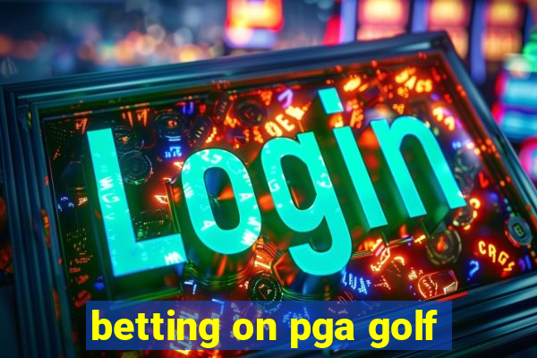 betting on pga golf