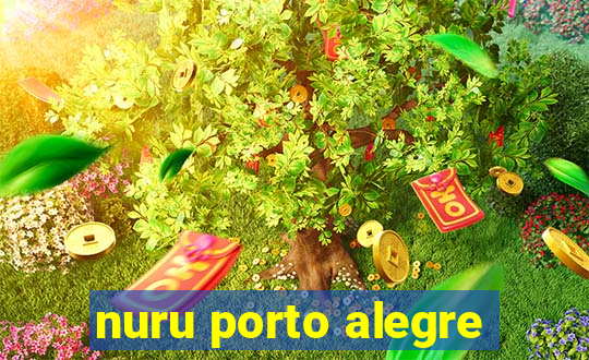 nuru porto alegre