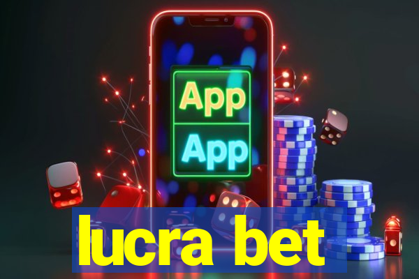 lucra bet