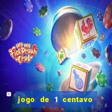 jogo de 1 centavo na betano